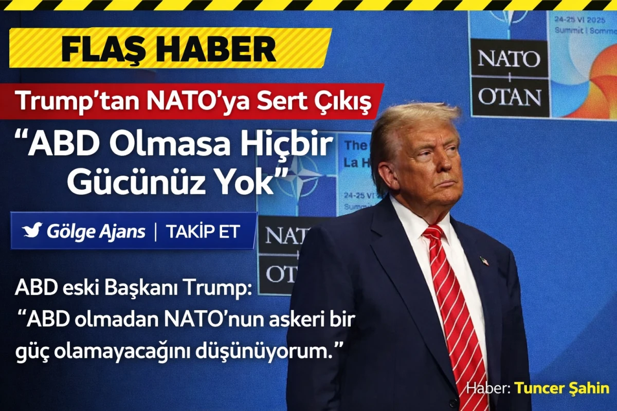 Trump'tan Nato'ya Ağır S&ouml;zler